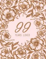 99 Years Loved 1729105939 Book Cover