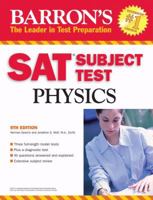 Barron's SAT Subject Test in Physics 2007 (Barron's How to Prepare for the Sat II Physics) 0764136631 Book Cover