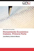 Pensamiento Economico Cubano. Primera Parte 3847351524 Book Cover