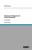 Montessori-Padagogik Und Waldorfpadagogik Im Vergleich 364042302X Book Cover