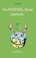 Ein KESSEL Bunte GeDichte: Querbeet 2 (German Edition) 3759793312 Book Cover