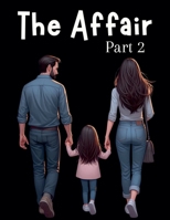 The Affair Part 2 B0DRRWM7L4 Book Cover