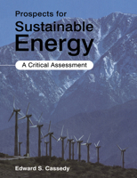 Prospects for Sustainable Energy: A Critical Assessment 0521018374 Book Cover