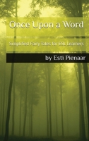 Once Upon a Word: Simplified Fairy Tales for ESL Learners (Language Learning Short Stories) 1037030753 Book Cover