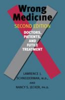 Wrong Medicine: Doctors, Patients, and Futile Treatment 080189851X Book Cover