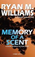 Memory of a Scent 1946440795 Book Cover