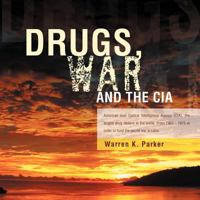 Drugs, War and the CIA 146917121X Book Cover