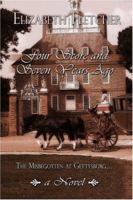 Four Score and Seven Years Ago: The Misbegotten at Gettysburg.a Novel 1424155401 Book Cover