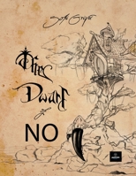 The Dwarf of “No” 6188324580 Book Cover