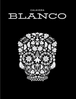 Calavera Blanco White Skull Day of the Dead Notebook Notepad (Spanish Edition) 1654404233 Book Cover