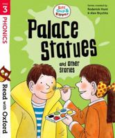 Read with Oxford: Stage 3: Biff, Chip and Kipper: Palace Statues and Other Stories 0192764268 Book Cover