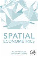 Spatial Econometrics 0128133872 Book Cover