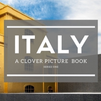 Italy : A Clover Picture Book 1670252590 Book Cover