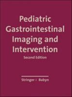 Pediatric Gastrointestinal Imaging and Intervention 1550090798 Book Cover