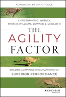 The Agility Factor: Building Adaptable Organizations for Superior Performance 1118821378 Book Cover