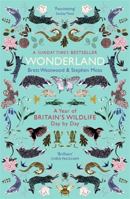 Wonderland: A Year of Britain's Wildlife, Day by Day 1473609267 Book Cover