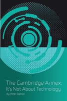 THE CAMBRIDGE ANNEX - IT'S NOT ABOUT TECHNOLOGY: BOOK SIX 1983307076 Book Cover