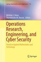 Operations Research, Engineering, and Cyber Security: Trends in Applied Mathematics and Technology 3319514989 Book Cover