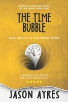 The Time Bubble 1500233013 Book Cover