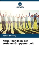 Neue Trends in der sozialen Gruppenarbeit (German Edition) 6209917704 Book Cover