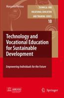 Technology and Vocational Education for Sustainable Development: Empowering Individuals for the Future 1402052782 Book Cover