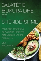 Salatët e Bukura dhe të Shëndetshme: Krijo Shijen e Perëndive në Kuzhinën Tënde me Këto Salata Të Lira dhe Të Shijshme 1783814691 Book Cover
