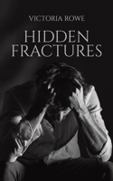 Hidden Fractures 1528919513 Book Cover