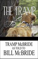 The Tramp and the Lady: The Escapades of a Darn Good Dog 1448988047 Book Cover