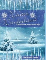 Winter Wonderland: A Sketchbook Style Coloring Book 197977336X Book Cover