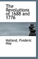 The Revolutions of 1688 and 1776 1161671153 Book Cover