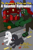 The Adventures of Brutus and Baby: A Haunted Halloween B0CFWZ1P6N Book Cover