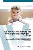 Reform der Ausbildung der Kindergartenpädagogen /-innen 3639382331 Book Cover