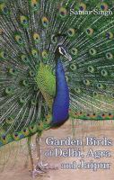 Garden Birds of Delhi, Agra and Jaipur 8183280765 Book Cover
