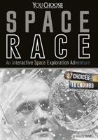 Space Race: An Interactive Space Exploration Adventure 1491481366 Book Cover