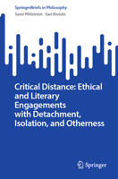 Critical Distance: Ethical and Literary Engagements with Detachment, Isolation, and Otherness 3031355601 Book Cover