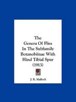 The Genera of Flies in the Subfamily Botanobiinae with Hind Tibial Spur 1347062769 Book Cover