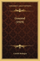 Gounod (1919) 1172611254 Book Cover