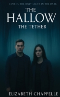 The Hallow - The Tether 1785201646 Book Cover