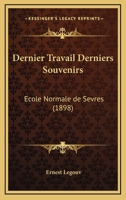 Dernier Travail - Derniers Souvenirs 151168903X Book Cover