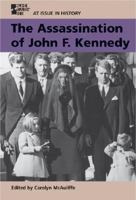 At Issue in History - The Assassination of John F. Kennedy (paperback edition) (At Issue in History) 0737713542 Book Cover