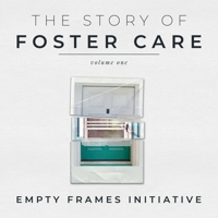 The Story of Foster Care 1953348734 Book Cover