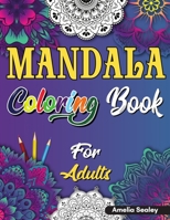 Mandala Coloring Book for Adults: Beautiful Mandela Coloring Book for Adults, Relaxation and Stress Relief Patterns 8102905158 Book Cover