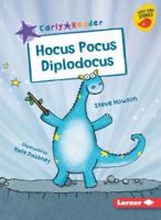 Hocus Pocus Diplodocus 1541542258 Book Cover