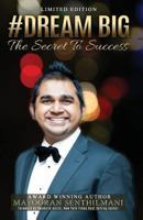 Dream Big: The Secret to Success 1912547007 Book Cover