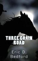 Three Chain Road 1546863567 Book Cover