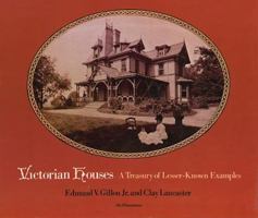 Victorian Houses: A Treasury of Lesser-Known Examples (Dover Books on Architecture) 0486229661 Book Cover