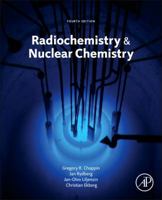 Radiochemistry and Nuclear Chemistry 0124058973 Book Cover
