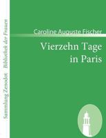 Vierzehn Tage in Paris 148239796X Book Cover