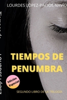 Tiempos de Penumbra 1511802693 Book Cover