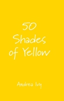 50 Shades of Yellow null Book Cover